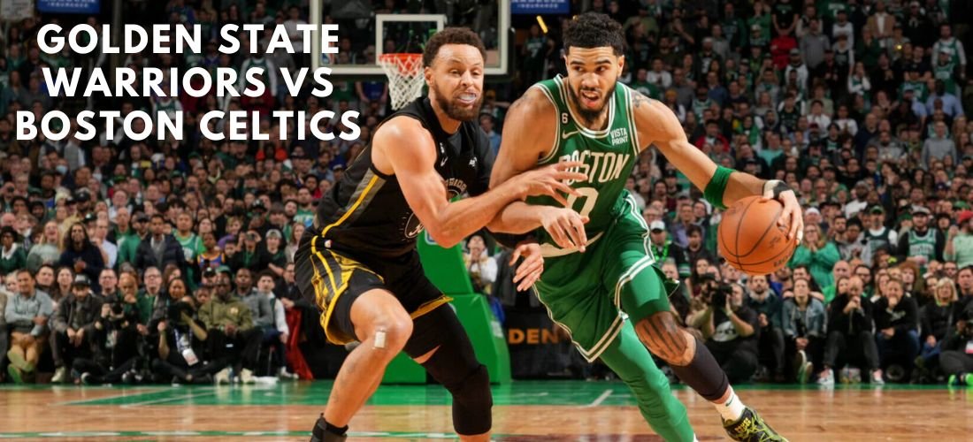 Golden State Warriors vs Boston Celtics Match Player Stats