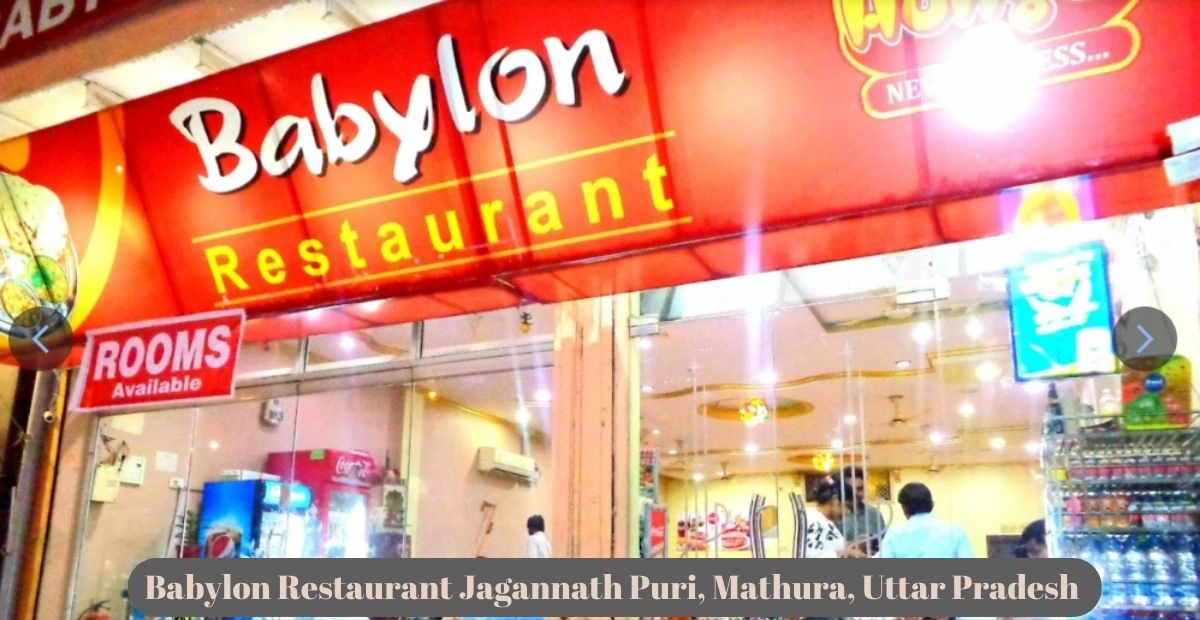 Babylon Restaurant Jagannath Puri, Mathura, Uttar Pradesh