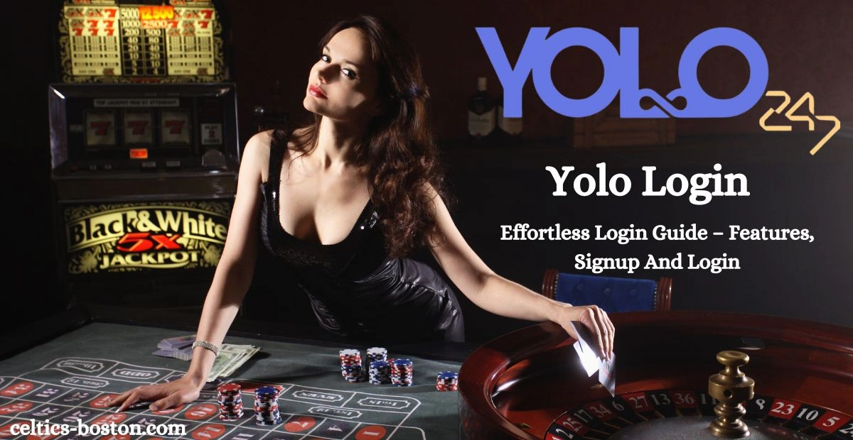 Yolo Login: Effortless Login Guide – Features, Signup And Login